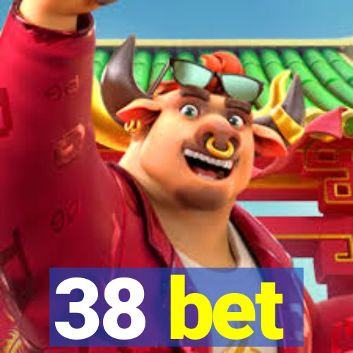 38 bet